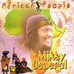 Mikey General – African People