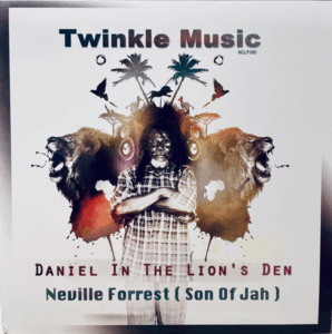 Neville Forrest (Son Of Jah) – Daniel In The Lion's Den