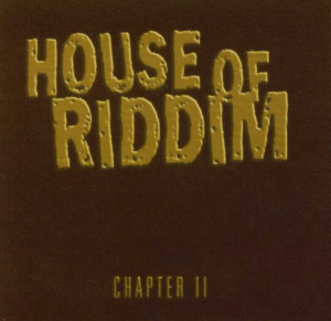 Various – House Of Riddim Chapter II