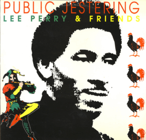 Lee Perry & Friends – Public Jestering