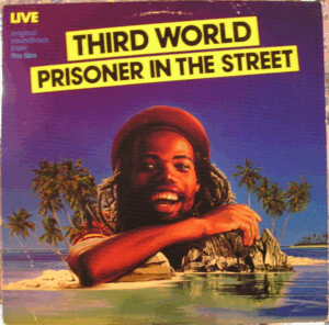 Third World – Prisoner In The Street